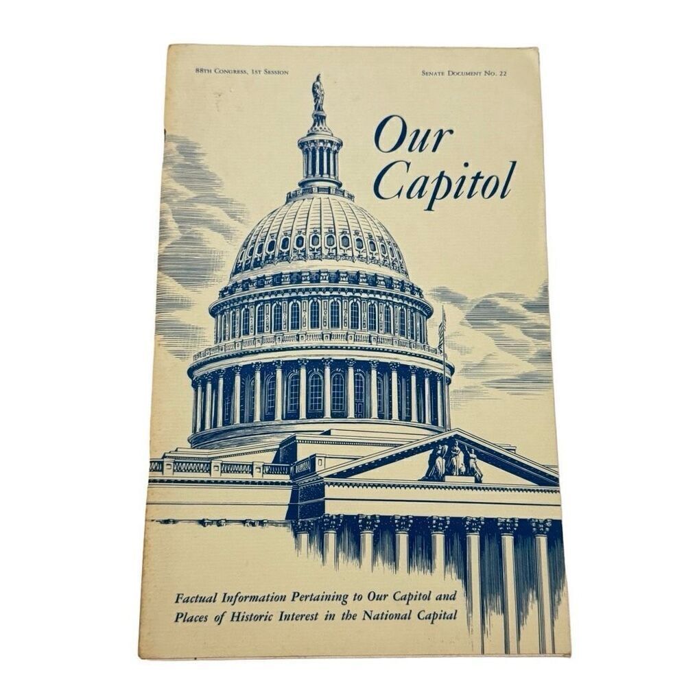 Our Capitol Senate Document 22 88th Congress Washington DC Informations 1963